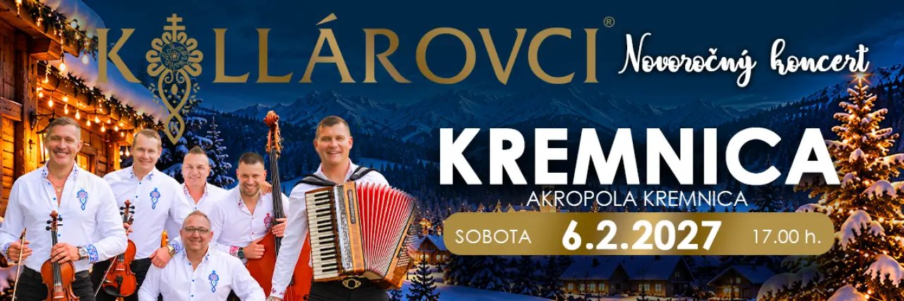 Novoročný koncert KOLLÁROVCI 2027 - Kremnica