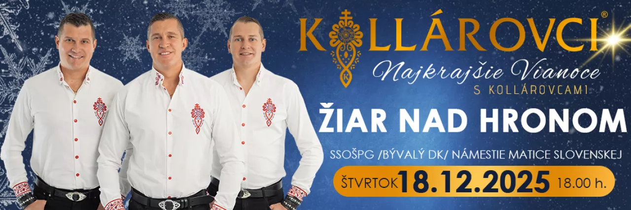 Najkrajšie VIANOCE s KOLLÁROVCAMI 2025 - Žiar nad Hronom