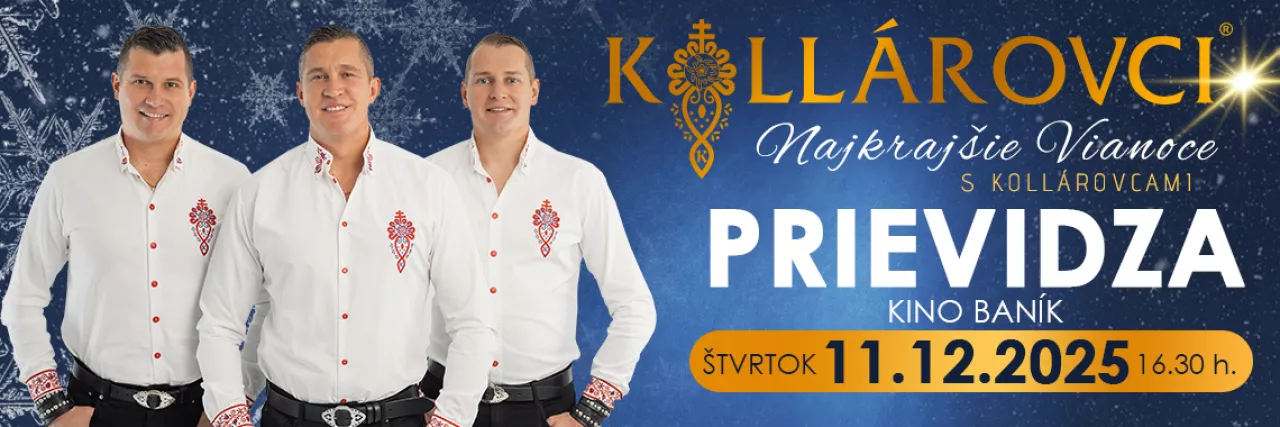 Najkrajšie VIANOCE s KOLLÁROVCAMI 2025 - Prievidza