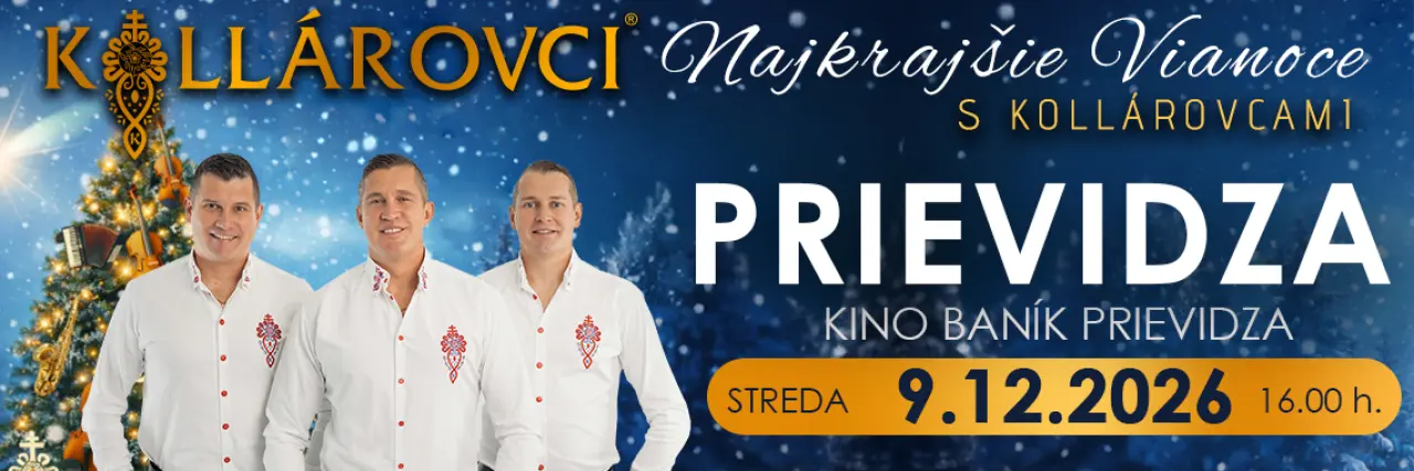Najkrajšie VIANOCE s KOLLÁROVCAMI 2026 - Prievidza