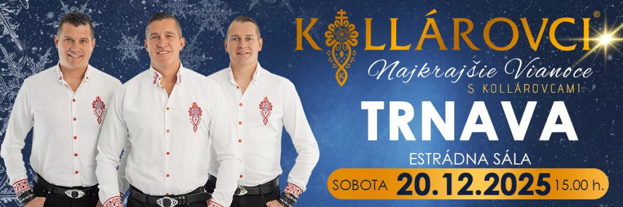 Najkrajšie VIANOCE s KOLLÁROVCAMI 2025 - Trnava