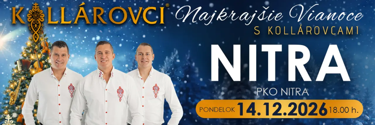 Najkrajšie VIANOCE s KOLLÁROVCAMI 2026 - Nitra