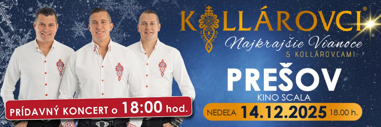 Najkrajšie VIANOCE s KOLLÁROVCAMI 2025 - Prešov (prídavný koncert)