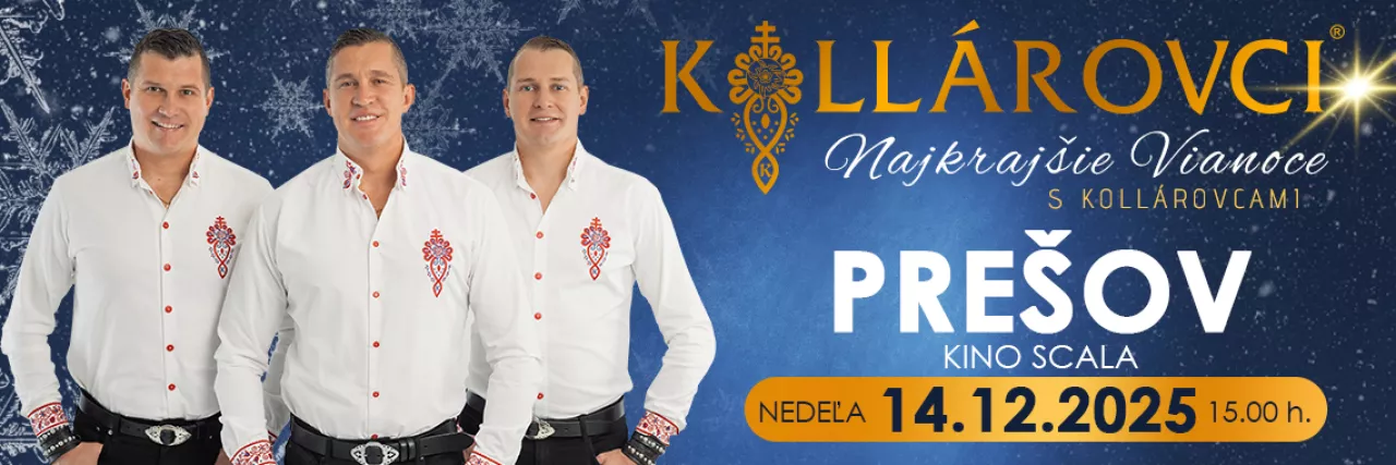 Najkrajšie VIANOCE s KOLLÁROVCAMI 2025 - Prešov