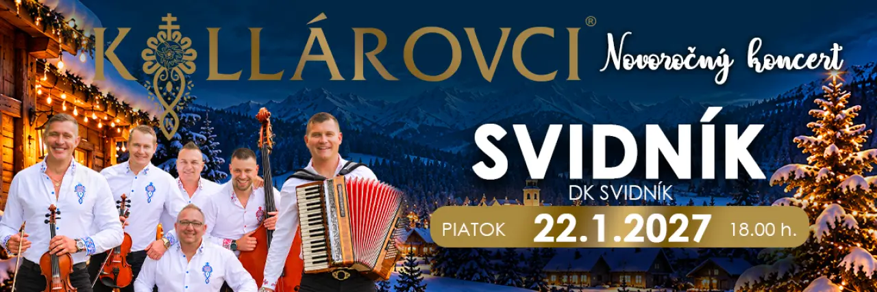 Novoročný koncert KOLLÁROVCI 2027 - Svidník